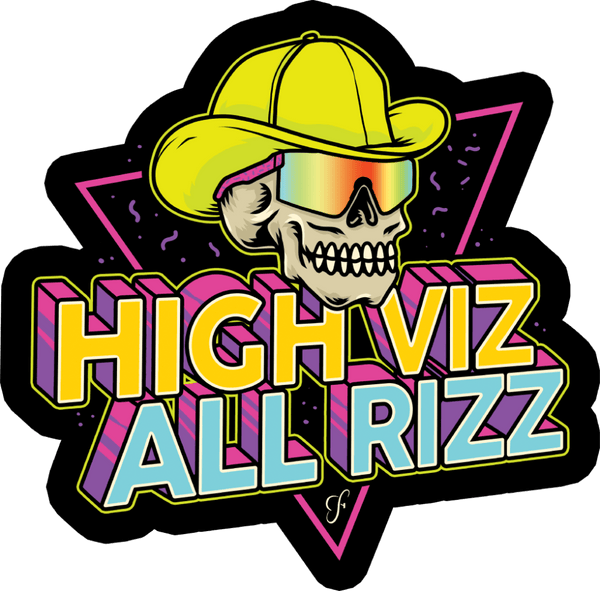 HIGH VIZ ALL RIZZ - VINYL STICKER – Cowboy Snapback