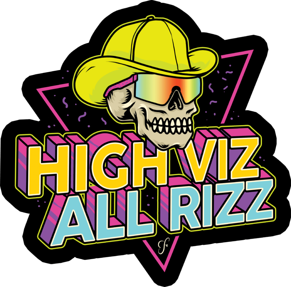 HIGH VIZ ALL RIZZ - VINYL STICKER – Cowboy Snapback